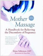 MotherMassage: A Handbook for Relieving the Discomforts of Pregnancy